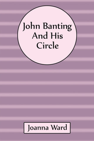 Cover image for 9781035865741 - John Banting and His Circle