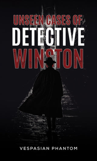 Cover image for 9781035866236 - Unseen Cases of Detective Winston