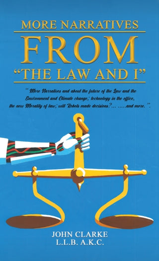 Cover image for 9781035866977 - More Narratives from “The Law and I”