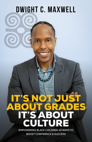 Cover image for 9781035871414 - It's Not Just About Grades; It's About Culture