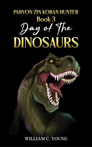 Supplemental image for 9781035878857 - Parvon Zin Koban Hunter Book 3: Day of the Dinosaurs