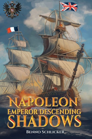 Cover image for 9781035881468 - Napoleon: Emperor Descending Shadows