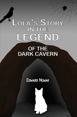 Cover image for 9781035884124 - Lola's Story in the Legend of the Dark Cavern