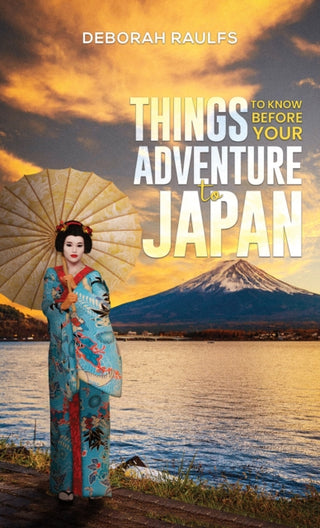 Cover image for 9781035884797 - Things to Know Before Your Adventure to Japan