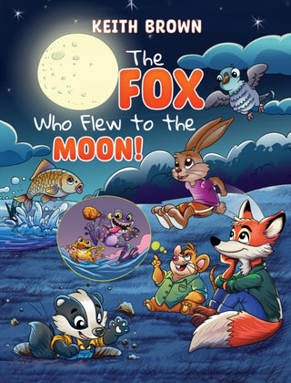 Cover image for 9781035885022 - The Fox Who Flew to the Moon!