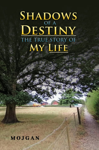 Cover image for 9781035885947 - Shadows of a Destiny: The True Story of My Life