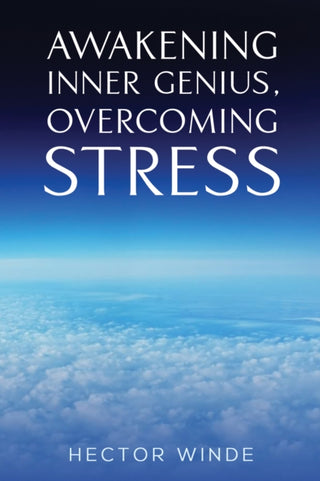 Cover image for 9781035886722 - Awakening inner Genius, Overcoming Stress