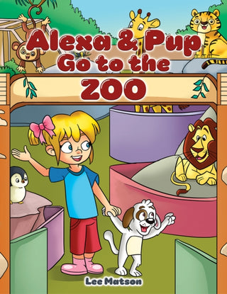 Cover image for 9781035887491 - Alexa & Pup Go to the Zoo