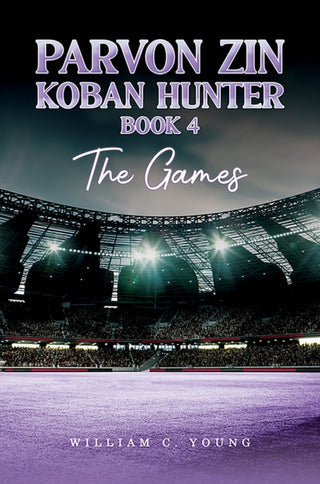 Cover image for 9781035888504 - Parvon Zin Koban Hunter Book 4: The Games
