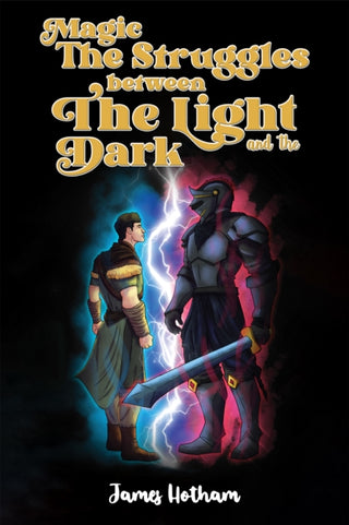 Cover image for 9781035889389 - Magic: The Struggles Between the Light and the Dark