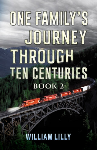Cover image for 9781035889402 - One Family’s Journey Through Ten Centuries - Book 2