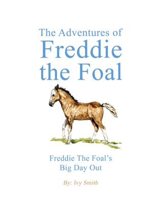 Cover image for 9781035889464 - The Adventures of Freddie the Foal