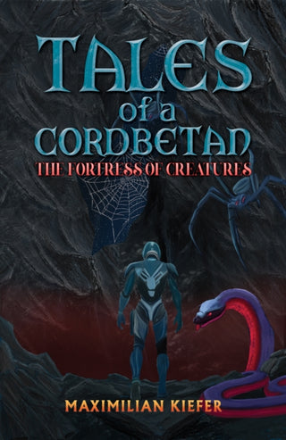 Cover image for 9781035892372 - Tales of a Cordbetan: The Fortress of Creatures