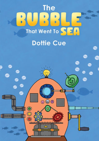 Cover image for 9781035896684 - The Bubble That Went to Sea