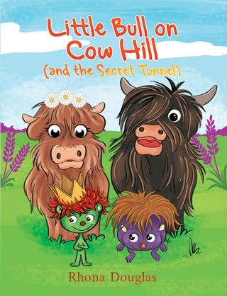 Cover image for 9781035897032 - Little Bull on Cow Hill (and the Secret Tunnel)