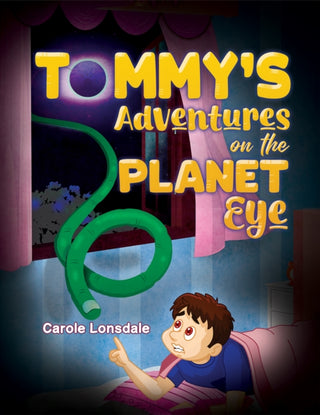 Cover image for 9781035897643 - Tommy's Adventures on the Planet Eye