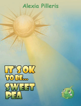 Supplemental image for 9781035899081 - It's OK to Be... Sweet Pea