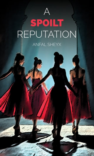 Cover image for 9781035899722 - A Spoilt Reputation
