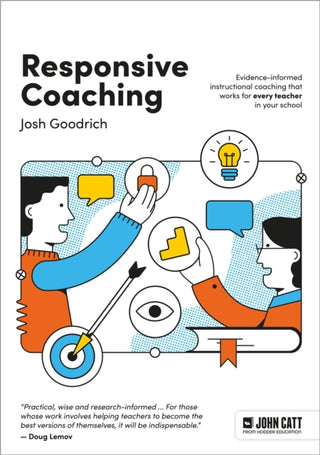 Cover image for 9781036003210 - Responsive Coaching: Evidence-informed instructional coaching that works for every teacher in your school