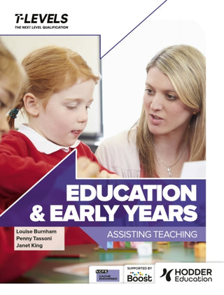 Cover image for 9781036004675 - Education and Early Years T Level: Assisting Teaching