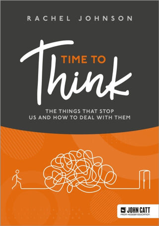 Cover image for 9781036004804 - Time to Think: The things that stop us and how to deal with them
