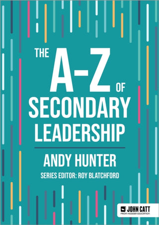 Cover image for 9781036005016 - The A-Z of Secondary Leadership