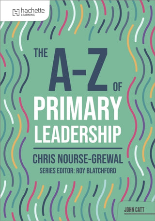 Cover image for 9781036005023 - The A-Z of Primary Leadership