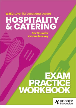 Cover image for 9781036006693 - WJEC Level 1/2 Vocational Award Hospitality and Catering Exam Practice Workbook