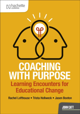 Cover image for 9781036013967 - Coaching with Purpose: Learning encounters for educational change