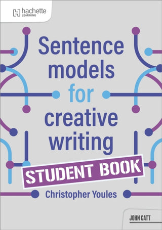 Cover image for 9781036019877 - Sentence Models for Creative Writing - Student Book