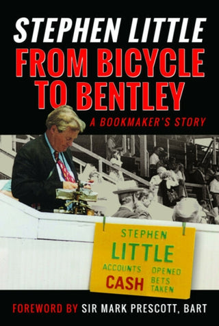 Cover image for 9781036101947 - From Bicycle to Bentley, A Bookmaker's Story