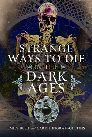 Cover image for 9781036108434 - Strange Ways to Die in the Dark Ages