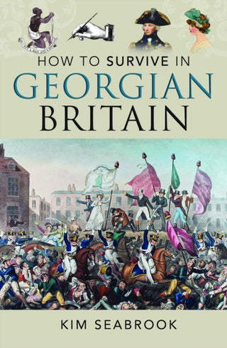Cover image for 9781036108533 - How To Survive in Georgian Britain