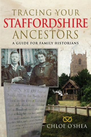 Supplemental image for 9781036108786 - Tracing your Staffordshire Ancestors