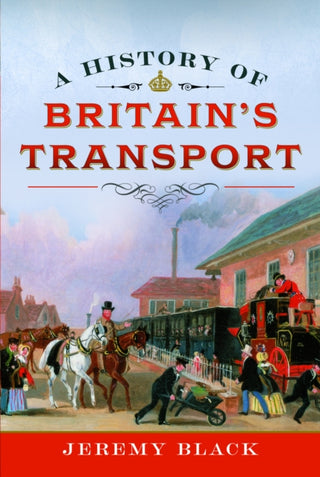 Cover image for 9781036109561 - A History of Britain's Transport