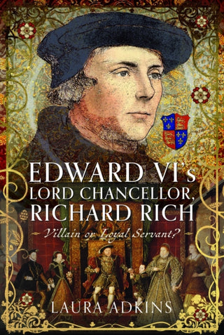 Cover image for 9781036112424 - Edward VI's Lord Chancellor, Richard Rich