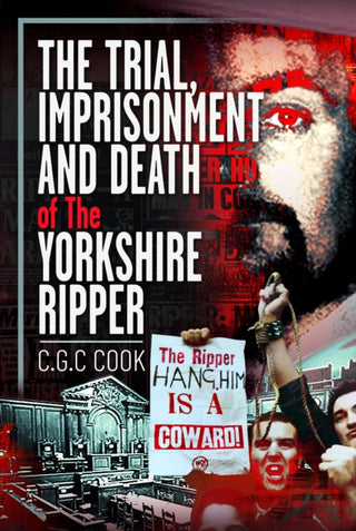 Cover image for 9781036115111 - The Trial, Imprisonment and Death of The Yorkshire Ripper