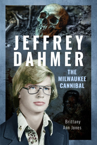 Cover image for 9781036115241 - Jeffrey Dahmer: The Milwaukee Cannibal