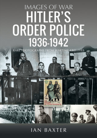 Cover image for 9781036117726 - Hitler’s Order Police 1936–1942