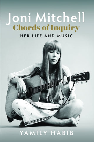 Cover image for 9781036120702 - Joni Mitchell: Chords of Inquiry