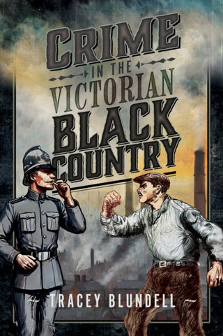 Cover image for 9781036121150 - Crime in the Victorian Black Country