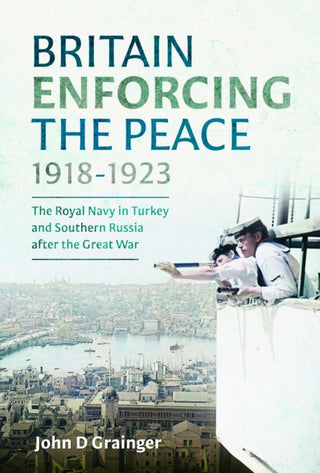 Cover image for 9781036123741 - Britain Enforcing the Peace, 1918–1923