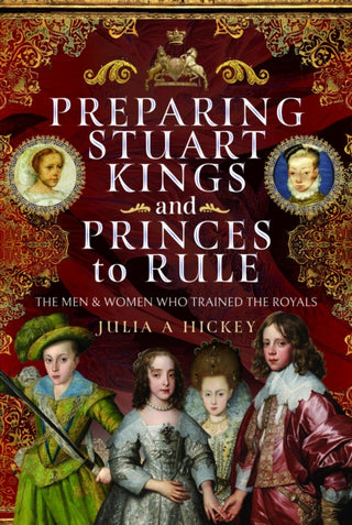 Cover image for 9781036123895 - Preparing Stuart Kings and Princes to Rule