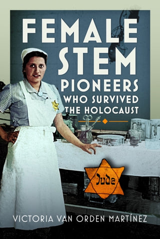 Cover image for 9781036125769 - Female STEM Pioneers who survived the Holocaust