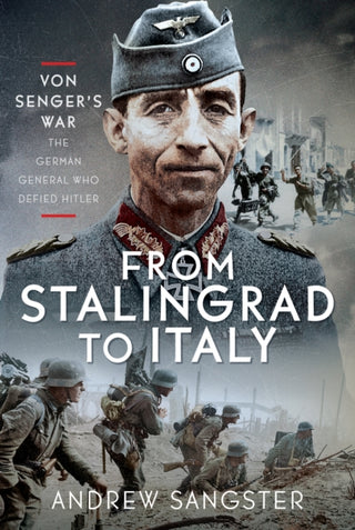 Cover image for 9781036127664 - From Stalingrad to Italy - Von Senger's War