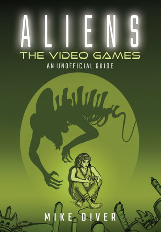 Cover image for 9781036127718 - Aliens: The Video Games
