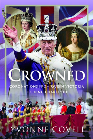 Cover image for 9781036128159 - Crowned: Coronations from Queen Victoria to King Charles III