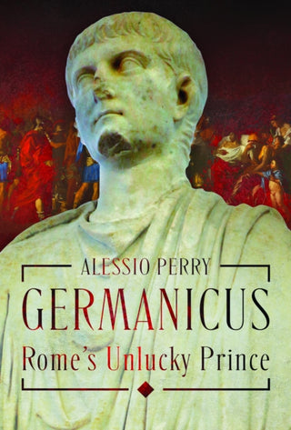 Cover image for 9781036128401 - Germanicus, Rome's Unlucky Prince