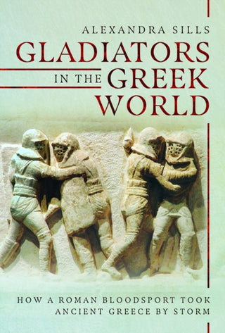 Cover image for 9781036130480 - Gladiators in the Greek World