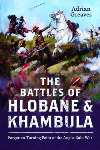 Cover image for 9781036130589 - The Battles of Hlobane and Khambula